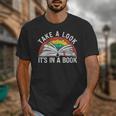 Take a Look It's In a Book Reading Vintage Retro Rainbow Unisex T-Shirt Take a Look It's In a Book Reading Vintage Retro Rainbow Unisex T-Shirt