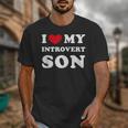 I Love My Introvert Son I Heart My Introvert Son Unisex T-Shirt I Love My Introvert Son I Heart My Introvert Son Unisex T-Shirt