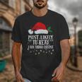 Matching Christmas PJS Most Likely To Read A Book Unisex T-Shirt Matching Christmas PJS Most Likely To Read A Book Unisex T-Shirt