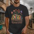 A New Chapter Begins Retired 2025 Books Flowers Unisex T-Shirt A New Chapter Begins Retired 2025 Books Flowers Unisex T-Shirt