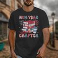 New Year New Chapter Happy New Year 2025 Book Lover Unisex T-Shirt New Year New Chapter Happy New Year 2025 Book Lover Unisex T-Shirt