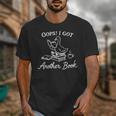 Oops I Got Another Book Goose Goose Reader Unisex T-Shirt
