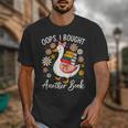 Oops I Bought Another Book Goose Reader Unisex T-Shirt Oops I Bought Another Book Goose Reader Unisex T-Shirt