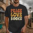 Peace Love Books Men Women Unisex T-Shirt