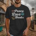 Peace Love Books Read Book Reading Librarian Across America Unisex T-Shirt