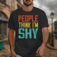 People Think I'm Shy I Introvert Unisex T-Shirt