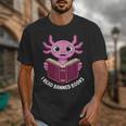 I Read Banned Books Axolotl Reading Unisex T-Shirt