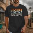 Read A Book Bruh Cool Ela English Teacher Reading Literature Unisex T-Shirt Read A Book Bruh Cool Ela English Teacher Reading Literature Unisex T-Shirt
