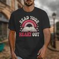 Read Your Heart Out Book Lover Fun Reading Time Unisex T-Shirt
