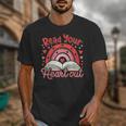 Read Your Heart Out Book Valentines Day Reading Teacher Unisex T-Shirt