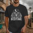I Read Past My Bedtime Book Lover For Women Men Kids Unisex T-Shirt