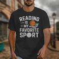 Reading Is My Favorite Sport Reading Book Lover Reader Unisex T-Shirt