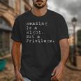 Reading Is a Right Not a Privilege Banned Books Unisex T-Shirt Reading Is a Right Not a Privilege Banned Books Unisex T-Shirt