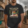 Reading That's What I Do I Read Books And I Know Things Unisex T-Shirt