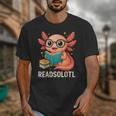 Readsolotl Kawaii Axolotl Reading Book Lover Unisex T-Shirt Readsolotl Kawaii Axolotl Reading Book Lover Unisex T-Shirt