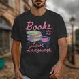 Retro Books Are My Love Language Valentine Book Lovers Unisex T-Shirt Retro Books Are My Love Language Valentine Book Lovers Unisex T-Shirt