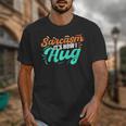 Sarcasm It's How I Hug Sarcastic Humor Introvert Unisex T-Shirt Sarcasm It's How I Hug Sarcastic Humor Introvert Unisex T-Shirt