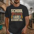 School Librarians Are Essential Library Book Lover Librarian Unisex T-Shirt