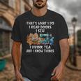 Sewing Reading Books Drinking Tea Sew Sewist Unisex T-Shirt