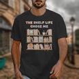 The Shelf Life Chose Me Bookstore Reading Lover Graphic Unisex T-Shirt The Shelf Life Chose Me Bookstore Reading Lover Graphic Unisex T-Shirt