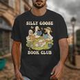 Silly-Goose Book Club Goose And Book Lovers Unisex T-Shirt Silly-Goose Book Club Goose And Book Lovers Unisex T-Shirt
