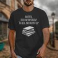 Sorry I'm All Booked Up Book Lover Librarian And Teacher Unisex T-Shirt Sorry I'm All Booked Up Book Lover Librarian And Teacher Unisex T-Shirt