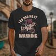 Spicy Books Merch Dark Romance You Had Me At Trigger Warning Unisex T-Shirt Spicy Books Merch Dark Romance You Had Me At Trigger Warning Unisex T-Shirt