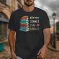 My Summer Is All Booked Book Reading Book Lover Unisex T-Shirt