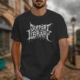 Support Your Local Library Horror Bookworm Unisex T-Shirt