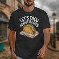 Taco Books Mexican Reading Teacher Book Lovers Bookish Unisex T-Shirt