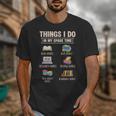 Things I Do In My Spare Time Book Reader Book Reading Lover Unisex T-Shirt