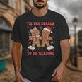 Tis The Season Reading Christmas Shirt Book Lovers Teacher Unisex T-Shirt Tis The Season Reading Christmas Shirt Book Lovers Teacher Unisex T-Shirt