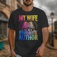 My Wife Is My Favorite Author Book Writer Writing Husband Unisex T-Shirt My Wife Is My Favorite Author Book Writer Writing Husband Unisex T-Shirt