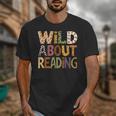 Wild About Reading Book Animal Children's Book Lover Teacher Unisex T-Shirt