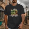 Wild About Reading Books Lovers Novelty Bookworm Library Day Unisex T-Shirt
