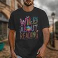 Wild About Reading Books Readers Lovers Bookworm Library Day Unisex T-Shirt Wild About Reading Books Readers Lovers Bookworm Library Day Unisex T-Shirt