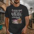 Woman Cannot Survive On Books Alone She Also Needs Yarn Unisex T-Shirt Woman Cannot Survive On Books Alone She Also Needs Yarn Unisex T-Shirt