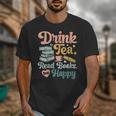 Women's Drink Tea Read Books Nerd Book Reader Book Reading Lover Unisex T-Shirt Women's Drink Tea Read Books Nerd Book Reader Book Reading Lover Unisex T-Shirt