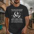 They Didn't Burn Witches They Burned Women And Ban Books Unisex T-Shirt They Didn't Burn Witches They Burned Women And Ban Books Unisex T-Shirt