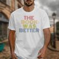 The Book Was Better Retro 70s Vintage Premium Tri-Blend Unisex T-Shirt The Book Was Better Retro 70s Vintage Premium Tri-Blend Unisex T-Shirt