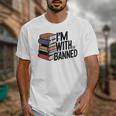 Book Lovers Im With The Banned Books For Reading Librarian Unisex T-Shirt