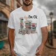 Book Lovers Bookworm Book Nerd I'm Ok Teacher School Unisex T-Shirt