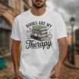 Books Are My Therapy Bookworm Reading Unisex T-Shirt
