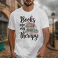 Books Are My Therapy Coffee Books Flowers Bookish Book Lover Unisex T-Shirt Books Are My Therapy Coffee Books Flowers Bookish Book Lover Unisex T-Shirt