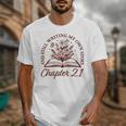 Chapter 21 Book Readers Flower Lovers 21st Birthday Girls Unisex T-Shirt