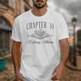Chapter 30 A Literary Milestone 30th Birthday Book Lover Unisex T-Shirt Chapter 30 A Literary Milestone 30th Birthday Book Lover Unisex T-Shirt