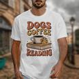 Dogs Coffee Reading Book Lover Unisex T-Shirt