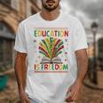 Education Is Freedom Books Lover History Month Unisex T-Shirt Education Is Freedom Books Lover History Month Unisex T-Shirt