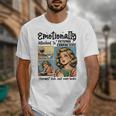 Emotionally Attached To Fictional Characters Just More Books Unisex T-Shirt Emotionally Attached To Fictional Characters Just More Books Unisex T-Shirt