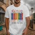 Equality Hurts No One LGBTQ Pride Books And Flowers Unisex T-Shirt